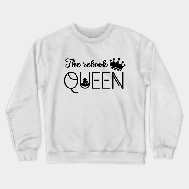 The Rebook Queen Massage Beauty Gift Crewneck Sweatshirt by stressless